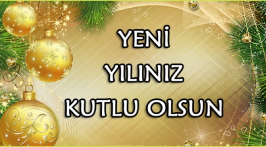 Yeni Yılınız Kutlu Olsun!